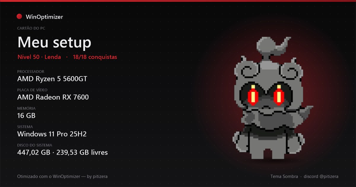 Cartão do PC gerado pelo WinOptimizer: Ryzen 5 5600GT, Radeon RX 7600, 16 GB, Windows 11, nível 50 e 18 de 18 conquistas, com o Marshadow ao lado